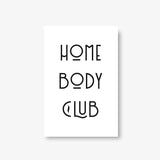 Homebody Club