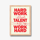 Work Beats Talent