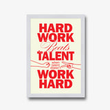 Work Beats Talent